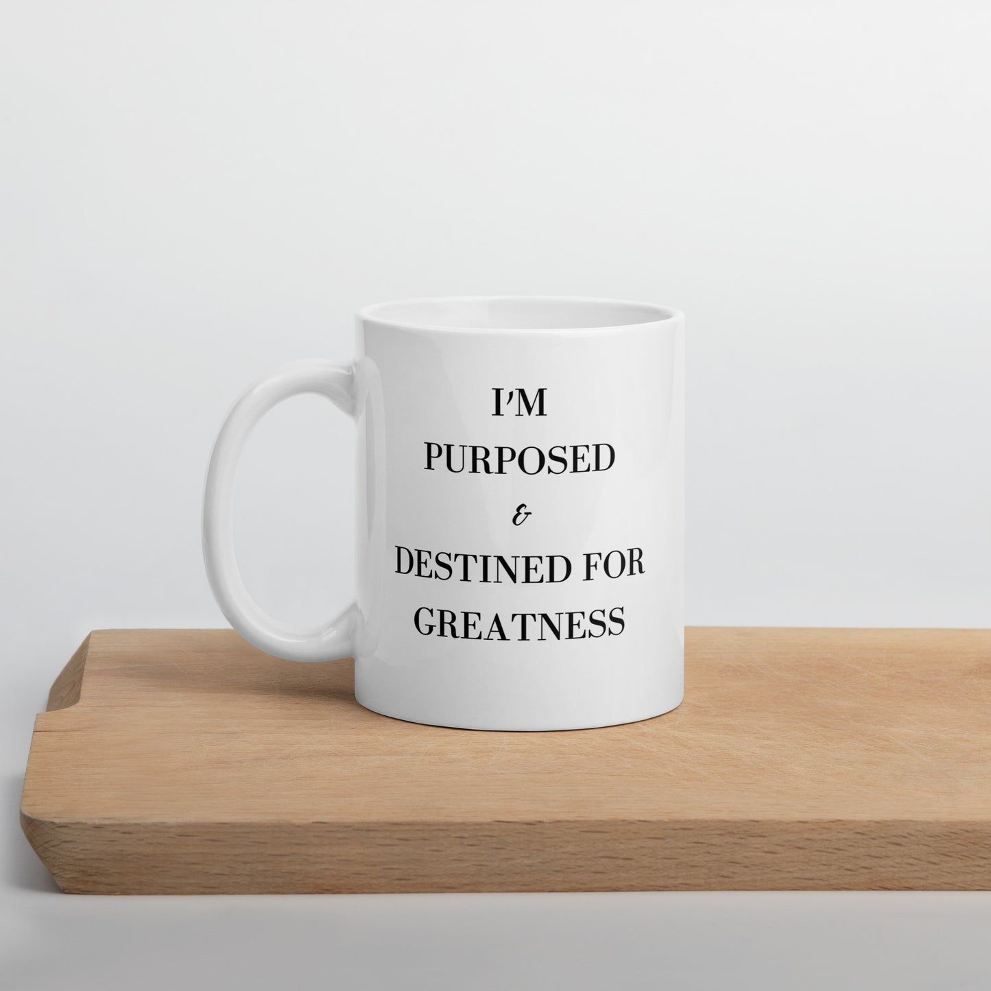 I'm Purposed and Destined For Greatness Mug Without Scripture